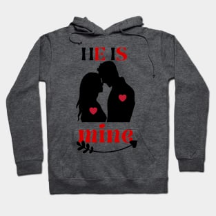 he is mine Hoodie